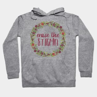 Erase The Stigma - Flower Wreath Hoodie